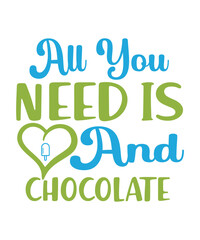 Chocolate SVG and Cut Files, for Crafters, Chocolate Design Bundle , Chocolate Shirt Design , Chocolate Sign , Chocolate Sayings , Chocolate Quotes , Chocolate SVG , Chocolate PNG, Chocolate Quotes SV