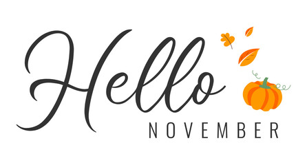 Hello november. Autumn word on white background With leaves and pumpkin. Hand drawn Calligraphy lettering Vector illustration	