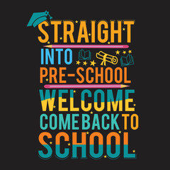 Obraz premium Welcome back to School t shirt design with School elements or Hand drawn back to School typography design 
