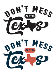 Don't mess with TEXAS with texas map on black and white bundle patriot theme background can be use for advertisement banner website template souvernier printing coffee mug cap T-shirt printing