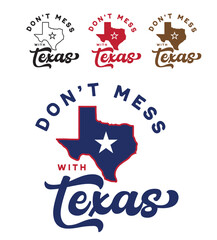 Don,t mess with Texas and state map in plain red gold and blue on white patriot background can be use for notebook cover advertisement banner event poster souvenir printing coffee mug T-shirt