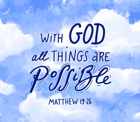 with god all things are possible. Scripture t shirts design, Hand drawn lettering