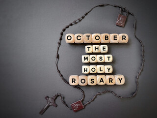 Christianity Concept - October The Most Holy Rosary text background. Stock photo. © Frederica Aban