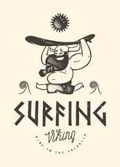 Viking surfing. Funny fat bearded man in horn helmet running with a surfboard on his head. Funny surfing character silkscreen t-shirt print vector illustration.