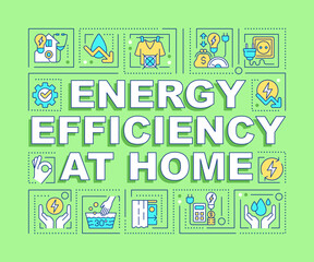 Energy efficiency at home word concepts green banner. Infographics with editable icons on color background. Isolated typography. Vector illustration with text. Arial-Black font used