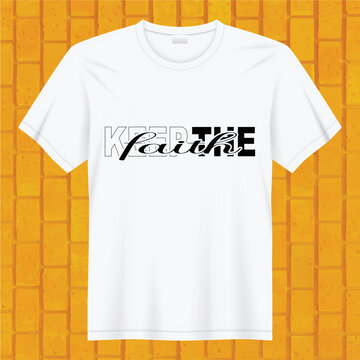 keep the faith Jesus t-shirt design