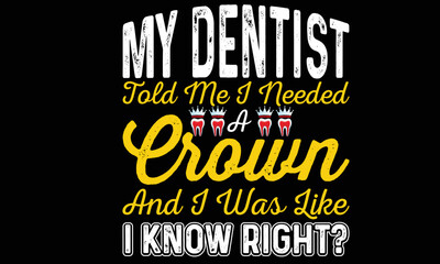 Dentist T-shirt Design