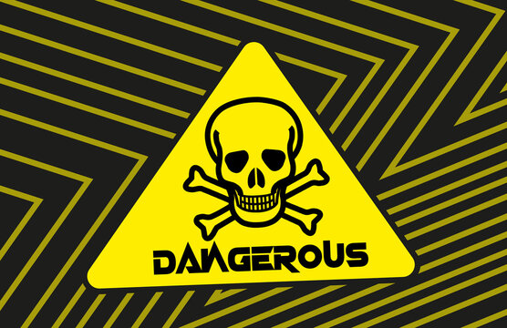 dangerous
