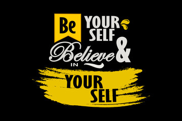 Be Your Self and Believe in Your Self Design Landscape