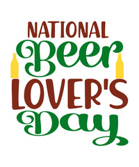 International Beer Day, Beer SVG Bundle, Beer SVG Quotes, Beer SVG Sayings, Beer svg Quotes Bundle, beer quotes , beer glass svg, beer bottle svg, beer svg, August 7th International Beer Day Design Bu