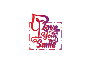 I love your smile t shirt , sticker and logo design template