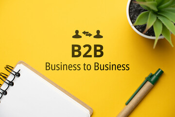 Concept business marketing acronym B2B or Business to Business