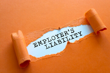 EMPLOYER'S LIABILITY written under torn paper.