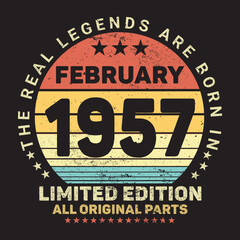 The Real Legends Are Born In February 1957, Birthday gifts for women or men, Vintage birthday shirts for wives or husbands, anniversary T-shirts for sisters or brother