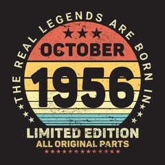 The Real Legends Are Born In October 1956, Birthday gifts for women or men, Vintage birthday shirts for wives or husbands, anniversary T-shirts for sisters or brother
