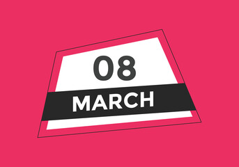 march 8 Calendar icon Design. Calendar Date 8th March. Calendar template 
