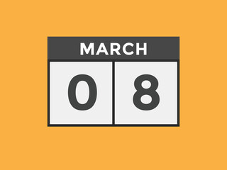 march 8 calendar reminder. 8th march daily calendar icon template. Vector illustration 
