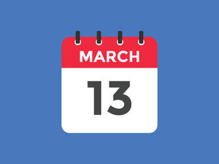 march 13 Calendar icon Design. Calendar Date 13th March. Calendar template 
