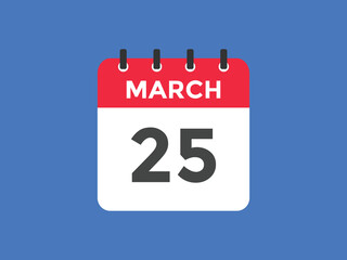 march 25 calendar reminder. 25th march daily calendar icon template. Vector illustration 
