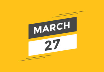march 27 Calendar icon Design. Calendar Date 27th March. Calendar template 
