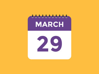 march 29 Calendar icon Design. Calendar Date 29th March. Calendar template 
