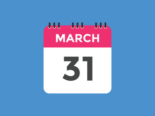march 31 calendar reminder. 31th march daily calendar icon template. Vector illustration 
