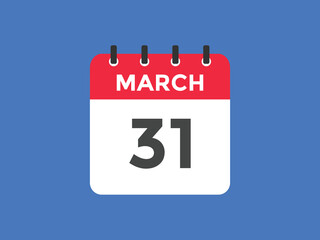 march 31 calendar reminder. 31th march daily calendar icon template. Vector illustration 
