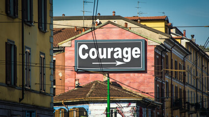 Fototapeta premium Street Sign to Courage