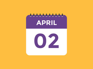 April 2 calendar reminder. 2nd April daily calendar icon template. Vector illustration 
