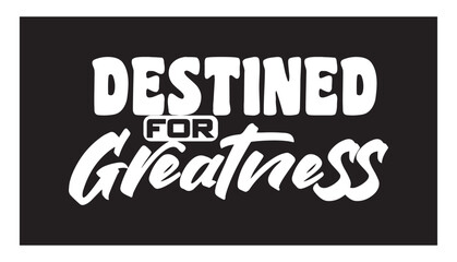 destined for greatness bible verse Christian typography design