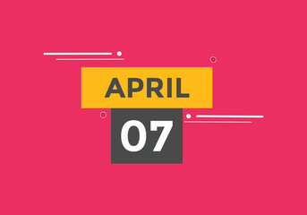 April 7 calendar reminder. 7th April daily calendar icon template. Vector illustration 
