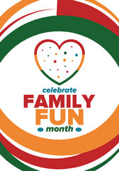 Family Fun Month. Happy summer holidays, celebrated annual in August. Opportune time to to enjoy family with extra fun and activities. Poster, greeting card, banner and background. Vector illustration
