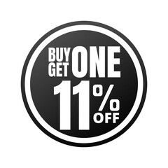 11% off, buy get one, online super discount Black promotion button. Vector illustration, icon Eleven