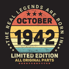 The Real Legends Are Born In October 1942, Birthday gifts for women or men, Vintage birthday shirts for wives or husbands, anniversary T-shirts for sisters or brother