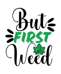Naklejka premium Weed Svg Bundle,Marijuana Svg Bundle,Funny Weed Svg,Smoke Weed Svg,High Svg,Rolling Tray Svg,Blunt Svg,Weed Quotes Svg Bundle,Funny Stoner,Weed svg, Weed svg bundle, Weed Leaf svg, Marijuana svg, Svg 