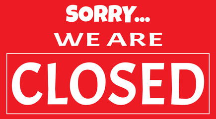 We are closed sign vector