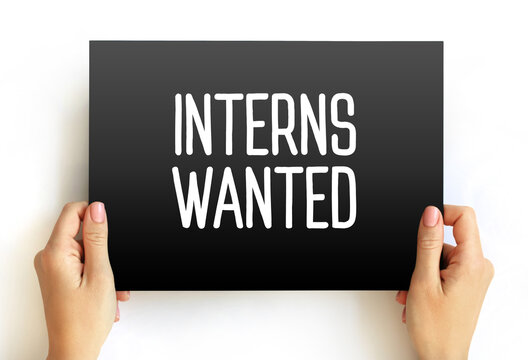 INTERNS WANTED text concept on card for presentations and reports - Powered by Adobe