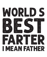 Naklejka premium world's best farter i mean fatheris a vector design for printing on various surfaces like t shirt, mug etc. 