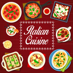 Italian cuisine food, restaurant menu cover with pasta and lasagna dishes, vector. European and Mediterranean world cuisine, Italian traditional dinner and lunch meals of pasta, lasagna and casserole