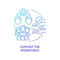 Fototapeta na wymiar Support workforce blue gradient concept icon. Employee care. Addressing covid impact on logistics abstract idea thin line illustration. Isolated outline drawing. Myriad Pro-Bold font used