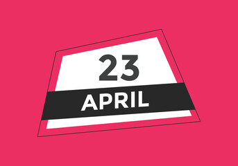 April 23 Calendar icon Design. Calendar Date 23th April. Calendar template 
