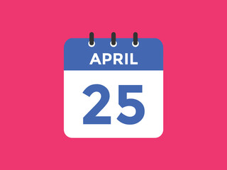 April 25 calendar reminder. 25th April daily calendar icon template. Vector illustration 
