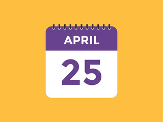 April 25 Calendar icon Design. Calendar Date 25th April. Calendar template 
