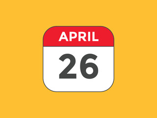 April 26 Calendar icon Design. Calendar Date 26th April. Calendar template 
