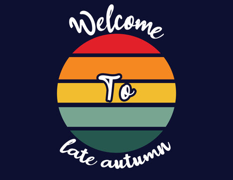 welcome to late autumn