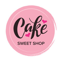 Cake Sweet shop. Bakery shop. Desserts. Logo for pastry bakery shop desserts. Hand lettering with cake hearts circle and pink pastel background. Doodle cartoon style. trendy illustration. Sweets.