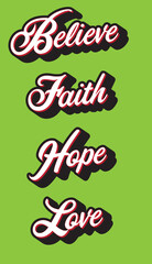 Believe, faith, hope, love graphic