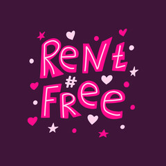 Rent free lettering, my heart is free