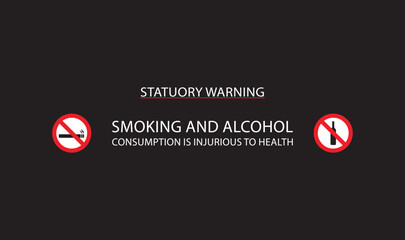 Statutory warning. No smoking and Alcohol prohibition or no drinking warning for your blog video. Ideal for using in films and videos.