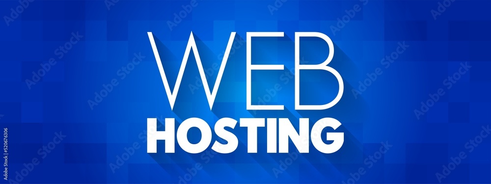 Poster web hosting - internet hosting service that hosts websites for clients, text quote concept backgroun
